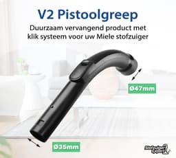 V2 Pistoolgreep Geschikt voor Miele - Miele alternatief Handgreep - Greep is o.a. Geschikt voor Miele Guard L1, M1, S1, C1, C2, S2000, S4000, S5000, S6000, S8000, S2, S4, S5, S6 en S8 series - Pistoolgreep van hoge kwaliteit — thumbnail 3
