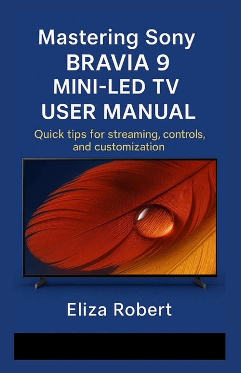 Mastering Sony Bravia 9 Mini-LED TV User Manual — afbeelding 1